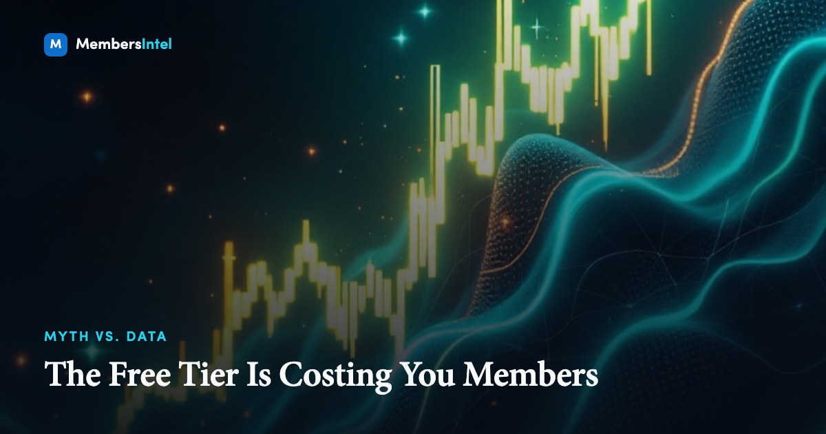 The Free Tier Is Costing You Members